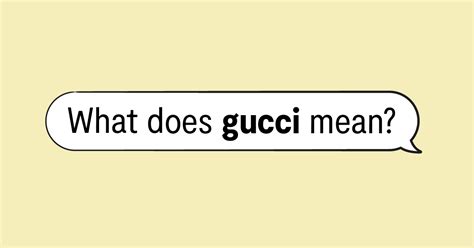 Gucci slang origin